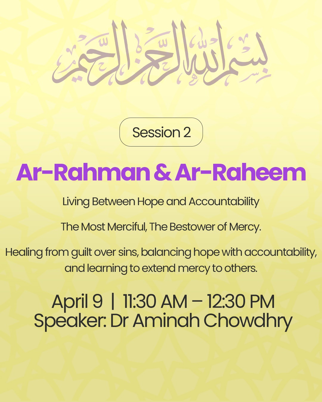 The Names of Allah: Living Through His Attributes — Session 2 (Ar-Rahman & Ar-Raheem)