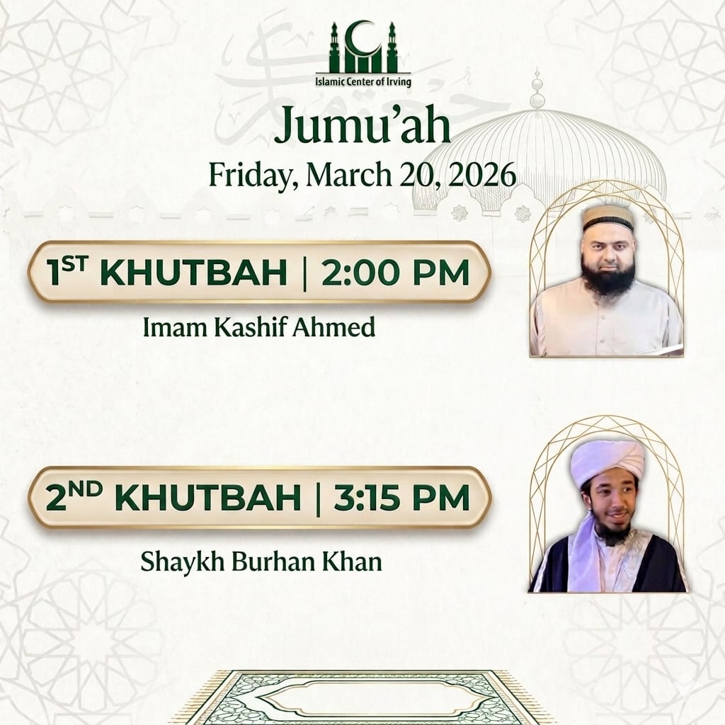 Jumu'ah (1st Khutbah) — Imam Kashif Ahmed (ICI Irving)